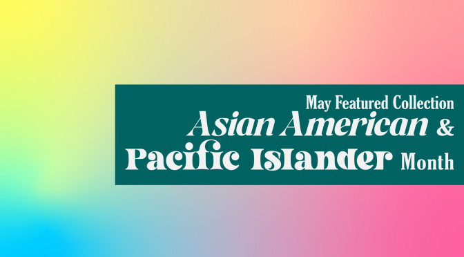 Cowles Library May Featured Collections