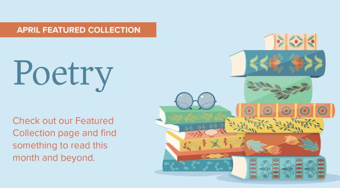 Cowles Library Featured Collection: National Poetry Month
