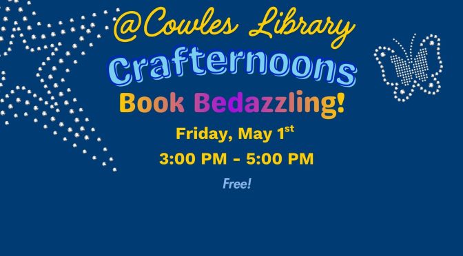 Cowles Library Crafternoon May 1